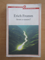 Erich Fromm - Avere o essere?
