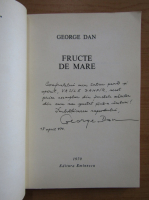 George Dan - Fructe de mare (cu autograful autorului)
