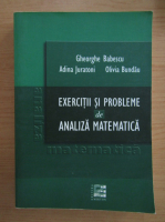 Gheorghe Babescu - Exercitii si probleme de analiza matematica