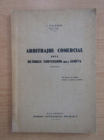 I. Facon - Arbitrajul comercial dupa ultimele conventiuni dela Geneva