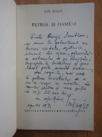 Anticariat: Ion Tugui - Petrol si oameni (cu autograful autorului)