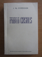 J. Ma. Corredor - De vorba cu Pablo Casals