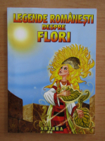 Anticariat: Legende romanesti despre flori