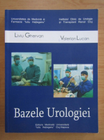 Liviu Ghervan - Bazele urologiei