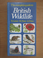 N. Arlott - The complete guide to British wildlife