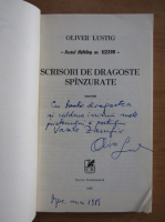 Oliver Lustig - Scrisori de dragoste spanzurate (cu autograful autorului)
