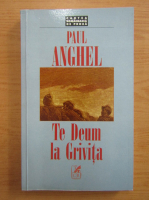 Paul Anghel - Te Deum la Grivita