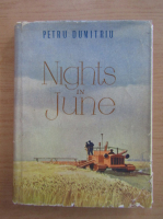 Petru Dumitriu - Nights in june