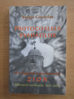Sergiu Ciocarlan - Protocoalele evadatilor din lagarul experimental Zion