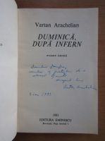 Vartan Arachelian - Duminica, dupa infern (cu autograful autorului)
