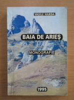 Vasile Harda - Baia de Aries. Monografie