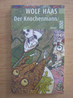 Wolf Haas - Der Knochenmann