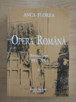 Anca Florea - Opera Romana. Deceniul opt, 1991-2001 (volumul 2)