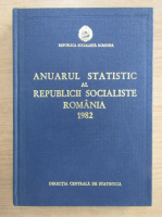Anuarul statistic al Republicii Socialiste Romania 1982