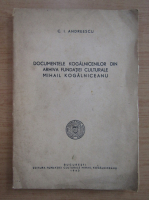 C. I. Andreescu - Documentele Kogalnicenilor din arhiva Fundatiei Culturale Mihail Kogalniceanu