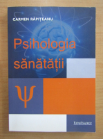 Carmen Rapiteanu - Psihologia sanatatii