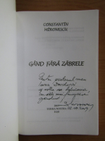 Anticariat: Constantin Mironescu - Gand fara zabrele (cu autograful autorului)