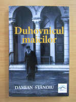 Damian Stanoiu - Duhovnicul maicilor