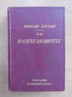 Edouard Sauvage - Machine locomotive