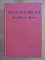 Franklin G. Moore - Management. Organization and practice