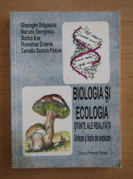 Gheorghe Dragusoiu - Biologia si ecologia. Stiinte ale realitatii