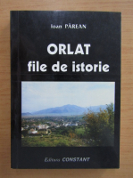Ioan Parean - Orlat file de istorie
