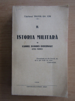 Ion Gh. Trofin - Istoria militara (volumul 2)