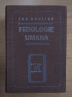 Ion Haulica - Fiziologie umana