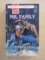 Margot Early - Mr. Family