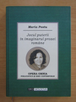 Maria Postu - Jocul puterii in imaginarul prozei romane