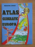 Marius Lungu - Atlas geografic Europa