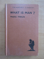 Mark Twain - What is man?
