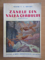 Nestor Urechia - Zanele din Valea Cerbului (1937)