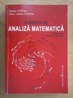 Nicolae Cotfas - Elemente de analiza matematica