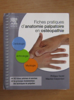 Philippe Gadet - Fiches pratiques d'anatomie palpatoire en osteopathie