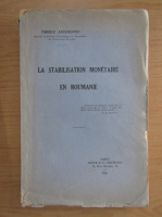 Tiberiu Arsenovici - La stabilisation monetaire en Roumanie