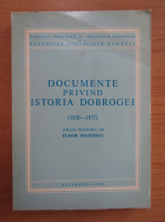 Tudor Mateescu - Documente privind istoria Dobrogei