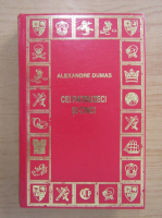 Alexandre Dumas - Cei patruzeci si cinci (volumul 1)