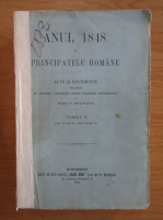 Anul 1848 in Principatele Romane (volumul 2)