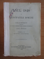 Anul 1848 in Principatele Romane (volumul 4)