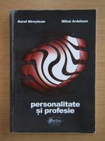 Aurel Nirestean - Personalitate si profesie