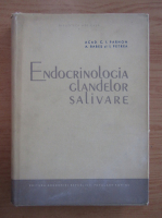 C. I. Parhon - Endocrinologia glandelor salivare