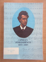 Anticariat: Ciprian Porumbescu. Studii privind viata si opera compozitorului