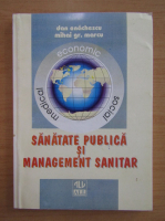 Dan Enachescu - Sanatate publica si management sanitar