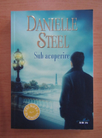 Danielle Steel - Sub acoperire