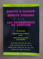 Droits d'auteur. Droits voisins. Les organismes de gestion