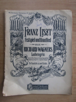 Franz Liszt, Festspiel und Brautlied. Richard Wagners, Lohengrin