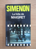 Georges Simeon - La folle de Maigret