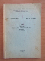 Ion Radulescu - Asia. Regionarea fizico-geografica (partea a II-a, fascicola 2)