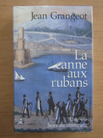 Jean Grangeot - La canne aux rubans